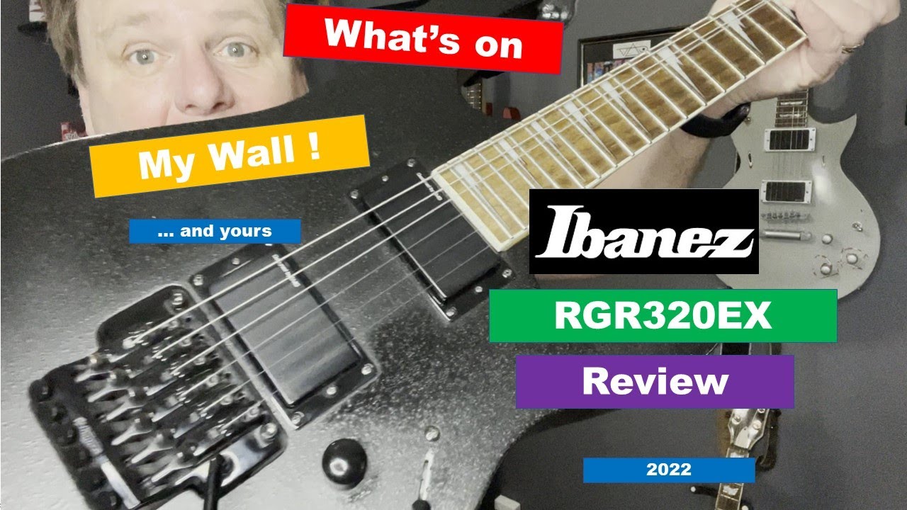 Ibanez RGR320EX Review (2022) What's on my Wall...and yours (4K)