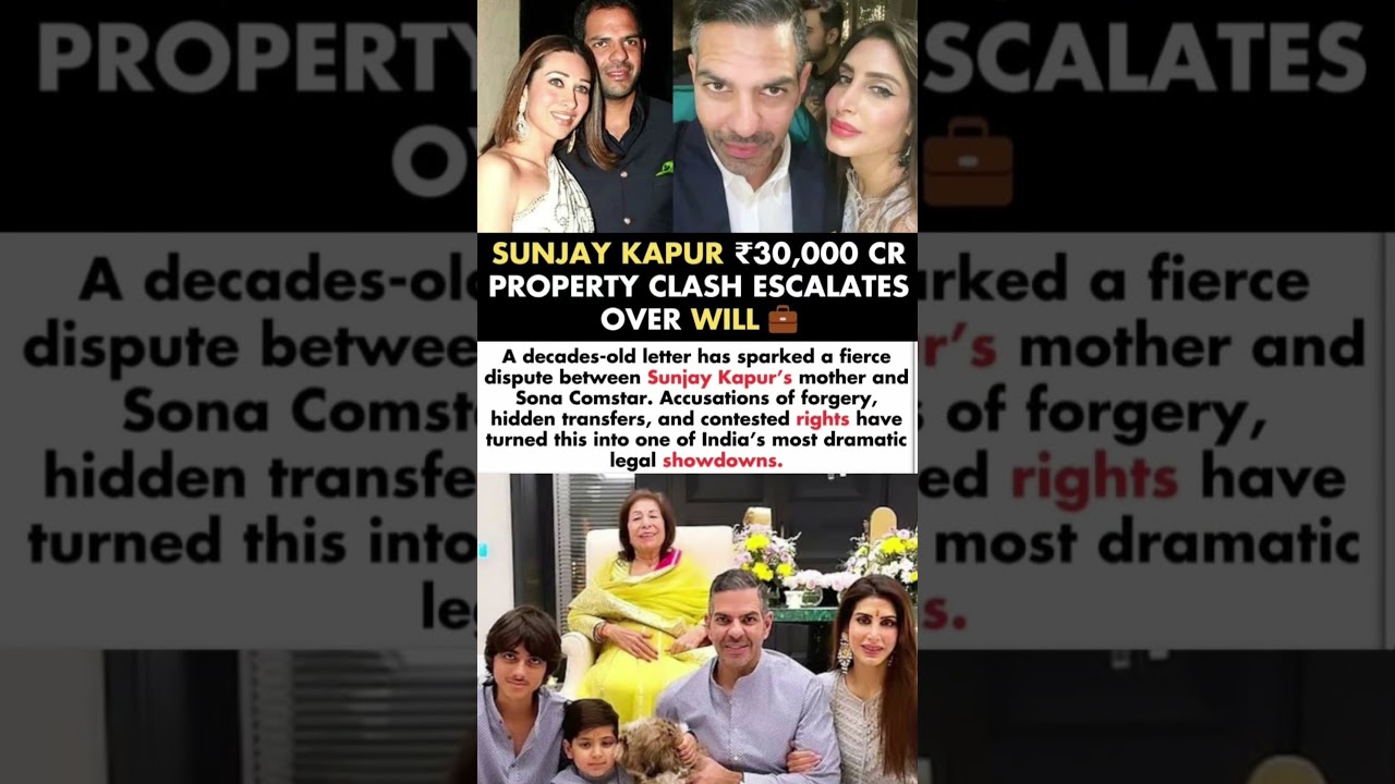 Sanjay Kapur ₹30,000 cr Property Clash Over Will Escalates