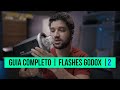 Flash Godox |  Guia Completo Parte 2 | Flashes para Ensaio Externo