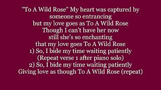 TO A WILD ROSEs Edward MacDowells Words text trending sing along song