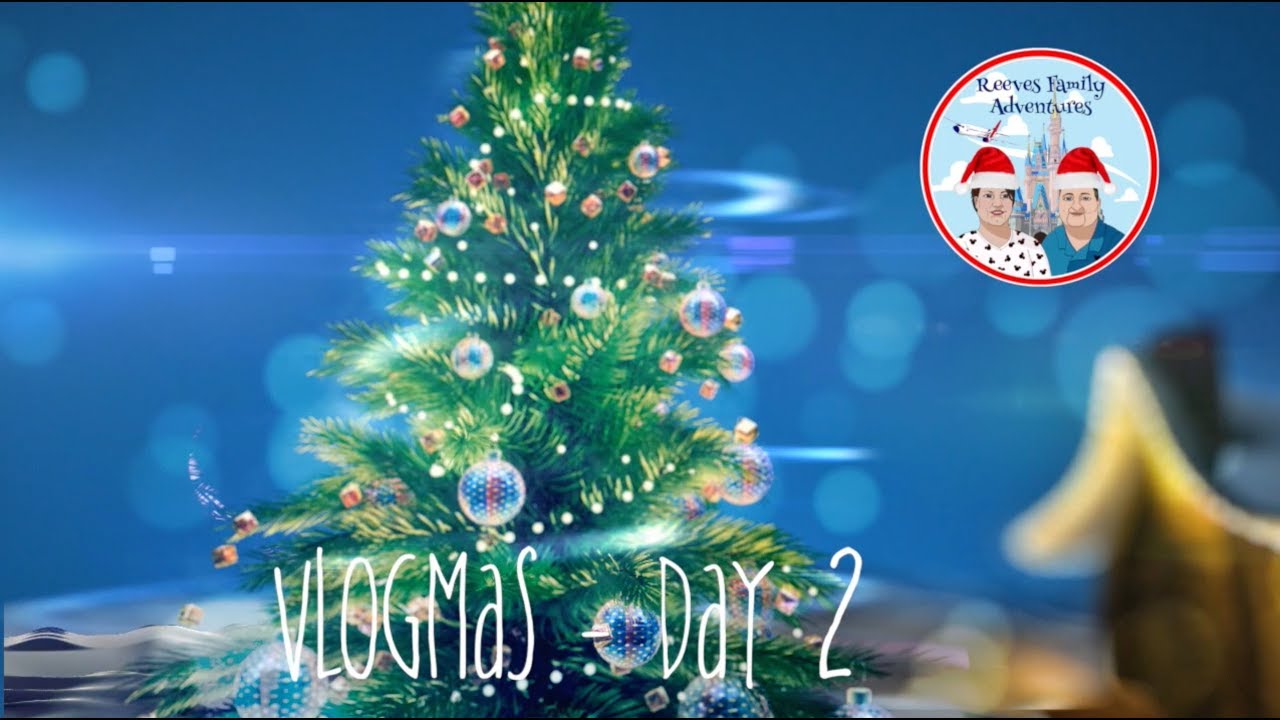 Vlogmas 2017 - Day 2