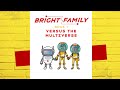 Bright family book 1 versus the multiverse