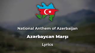National Anthem of Azerbaijan | "Azərbaycan Marşı" | Lyrics w/ English Translation