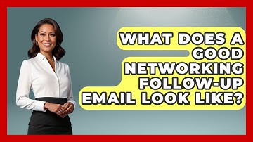 What Does A Good Networking Follow-up Email Look Like? - Job Success Network