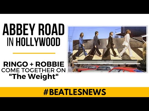 Beatles News 5: Abbey Road in Hollywood, Come Together remixed, Ringo & Robbie, a Liverpool landmark