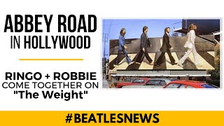 Beatles News 5: Abbey Road in Hollywood, Come Together remixed, Ringo &amp; Robbie, a Liverpool landmark
