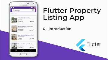 Flutter Property Listing App (0 - Introduction)