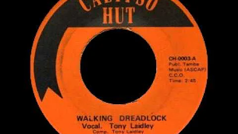 Tony Laidley  Walking Dreadlocks [197x]