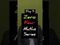 Day 5 - Zero Fear Maths Series #cafoundation #charteredaccountant #maths #cma #cafoundationmaths