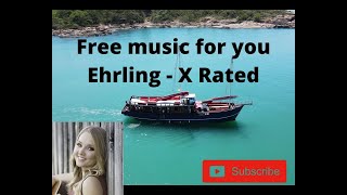 Ehrling - X Rated (free download no copyright free music to use in vlog video 2021) screenshot 4