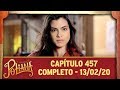 As Aventuras de Poliana | capítulo 457 - 13/02/20, completo