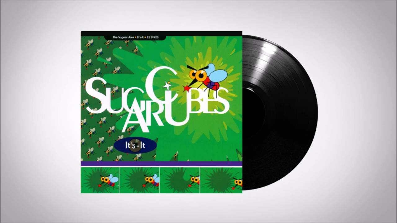 Blue Plate Special: The Sugarcubes – buckleyPLANET