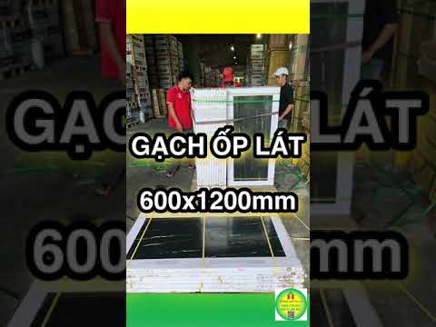 Gạch lát nền 600x1200mm/ gạch ốp tường 60x120cm. ĐẸP RẺ. HỒNG APPOLLO giao tận nhà.
