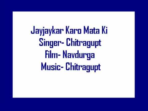 Download Jayjaykar Karo Mata Ki- Chitragupt (Navdurga)