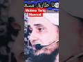 Molana Tariq Masood Ka Bayan Mardoo Ke Lye
