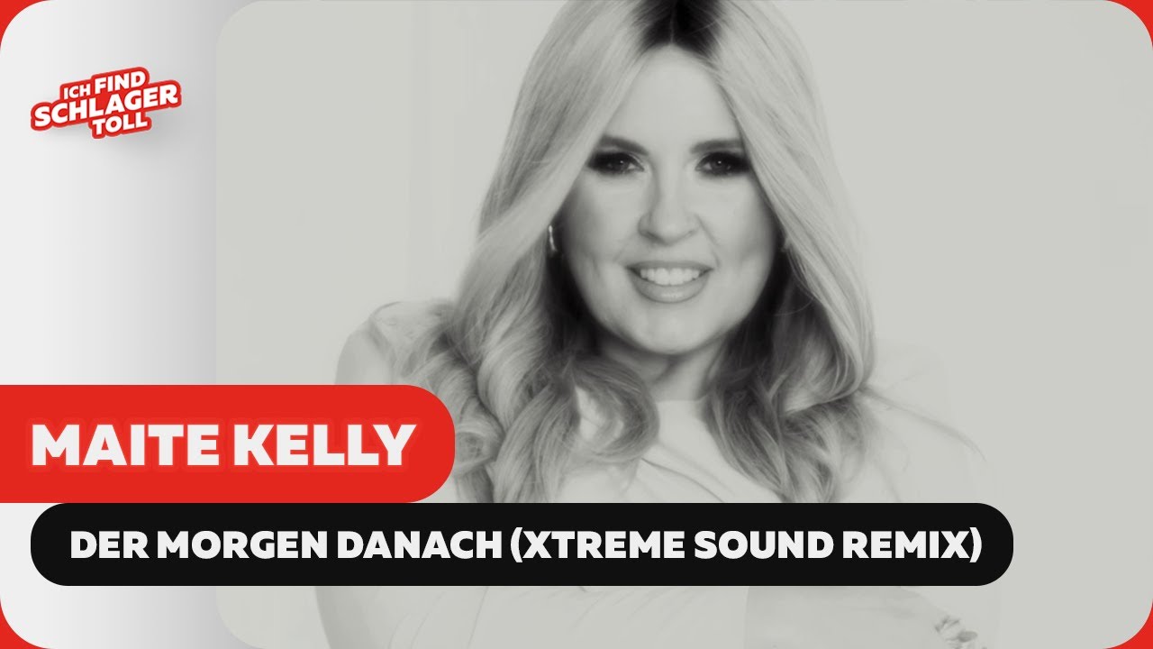 Maite Kelly - Der Morgen danach (Xtreme Sound Remix) (Offizielles Musikvideo)