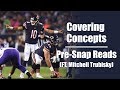 Covering Concepts: Pre-Snap Reads (Ft. Mitchell Trubisky)