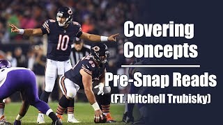 Covering Concepts: Pre-Snap Reads (Ft. Mitchell Trubisky)