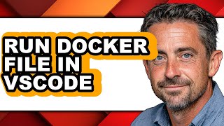 How to Run Docker File in Vscode (updated)