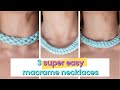 3 super easy macrame necklaces for macrame beginners | How to macrame | Macrame necklace tutorial