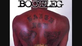 Bootleg- Makin' Me Famous- Hated By Many Loved By Few 2001