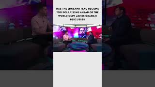 Has the England Flag Become Too Polarising Ahead of the World Cup? James Graham Discusses