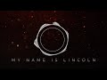 My Name Is Lincoln [Remake]