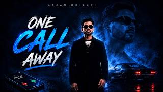 One Call Away (Official Song) Arjan Dhillon