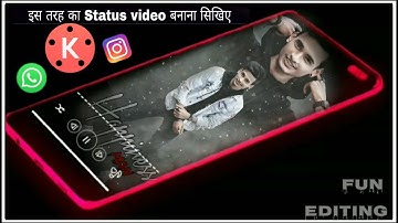 How to make attitude status video in Kinemaster ! make WhatsApp attitude status