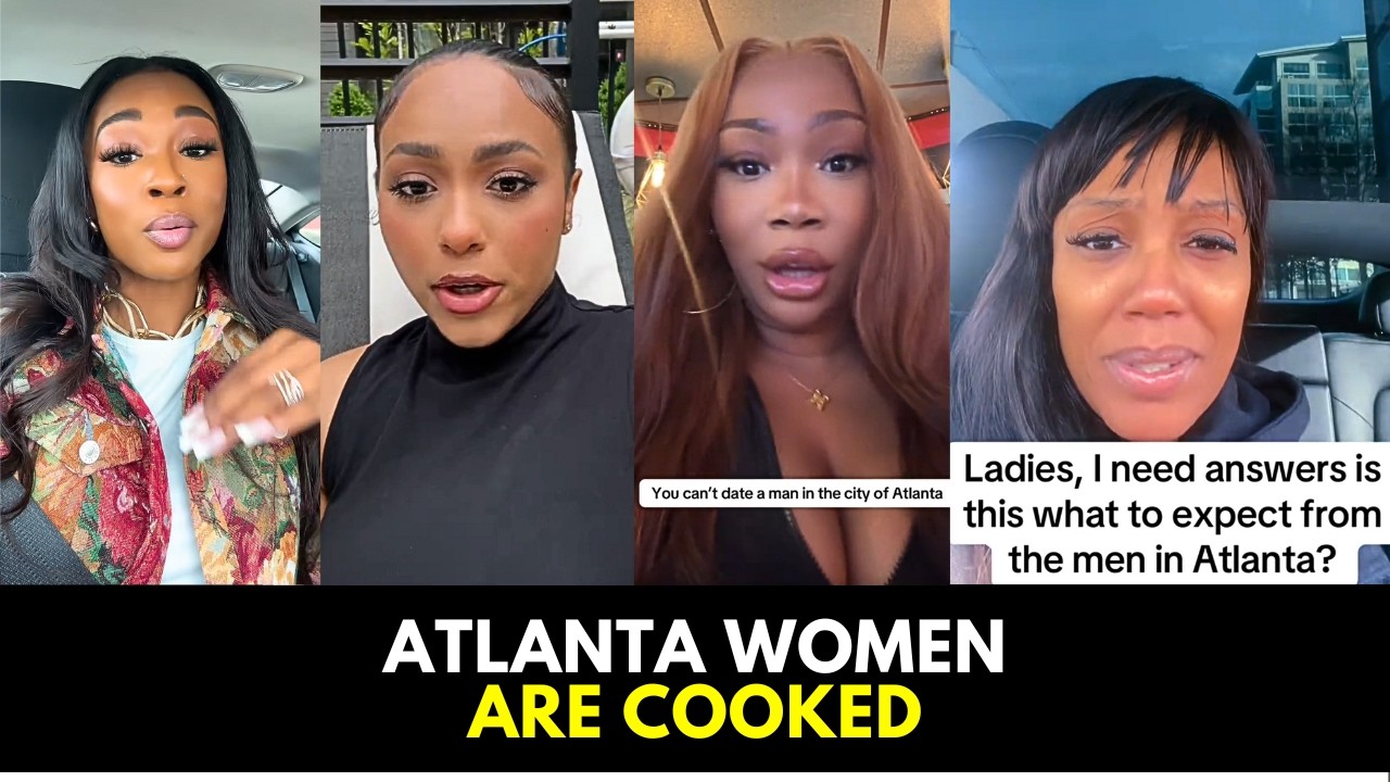 Dating In Atlanta Is 10 Women To 1 Man — Women Are Saying There Is "NO HOPE"