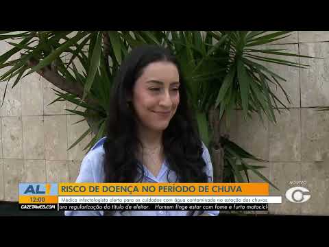 Médica infectologista alerta para os cuidados com água contaminada no período chuvoso