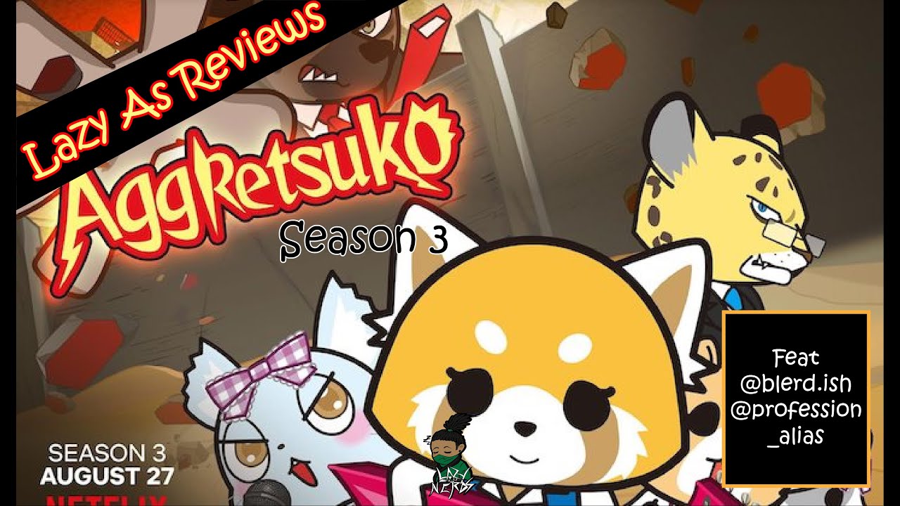 Lazy As Reviews (Aggretsuko season 3) SPOILERS!