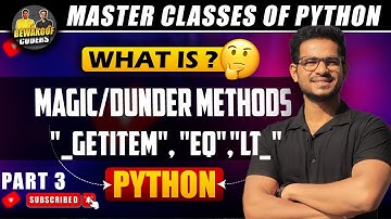 Mastering Python OOP: Magic/Dunder Methods Explained with Examples | PART 3 | by Prasanna Sir