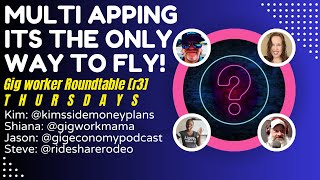 Gig App Worker Weekly Roundtable [R3]