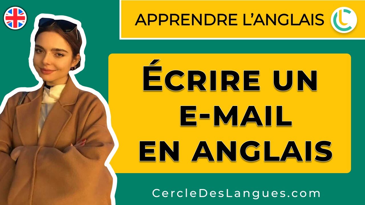 📧 Écrire un email en anglais Apprendre l'anglais Anglais