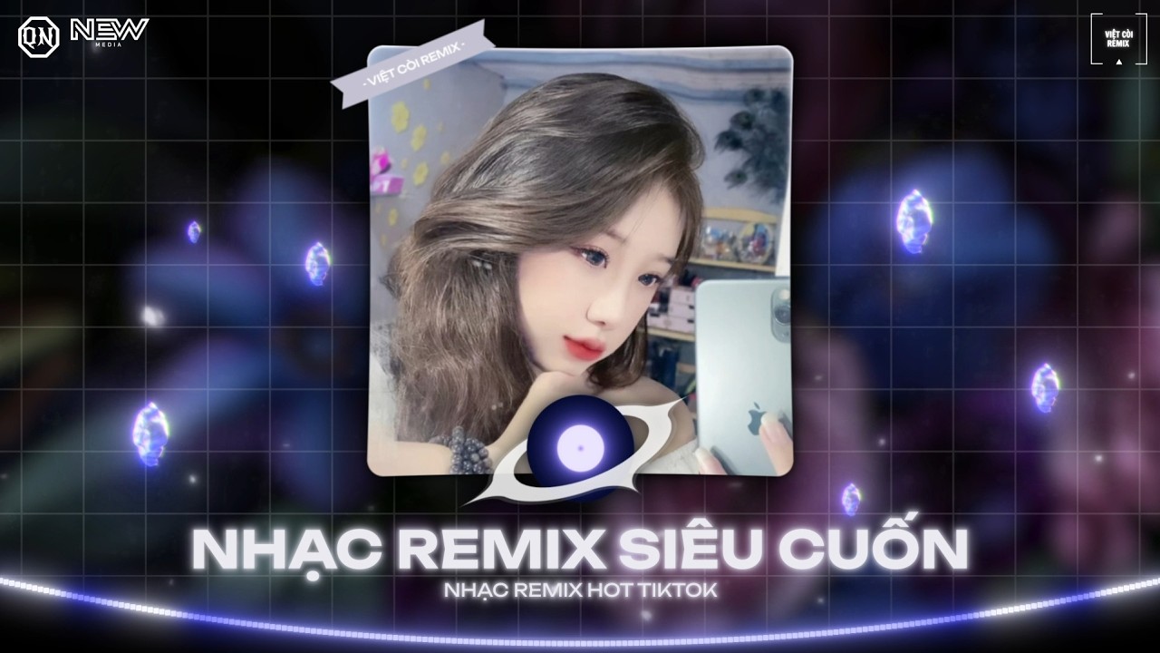 Nhạc Remix Hot TIKTOK Triệu View SIÊU CUỐN Hot Nhất 2026 (Việt Còi Remix) 🎼 Nonstop Remix Nhạc Trẻ