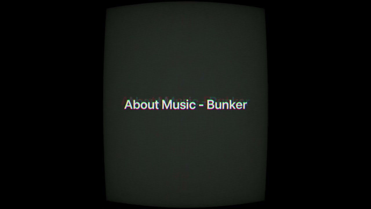 About Music - Bunker