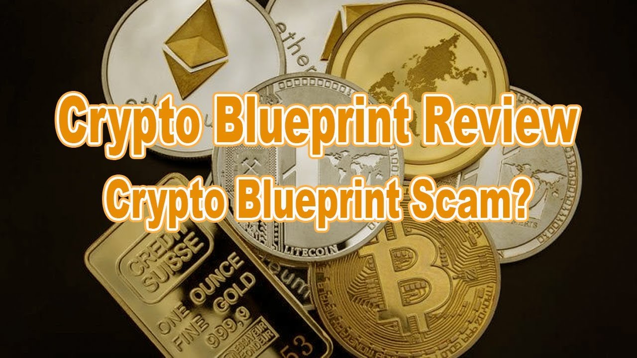 Crypto Blueprint Review - Crypto Blueprint Scam?
