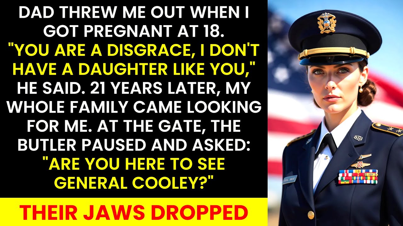 My Dad Threw Me Out When I Got Pregnant at 18 — Twenty-One Years Later, He Faced General Cooley