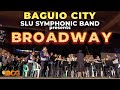 SLU Baguio Marching Band presents: BROADWAY Concert FULL