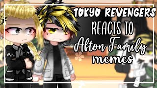 Tokyo Revengers reacts to Afton Family memes || FNAF || Gacha || 1/2 || ?