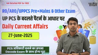 27 June 2025 Daily Topic-wise Current Affairs in Hindi on UPPSC New Pattern for UPPCS RO/ARO
