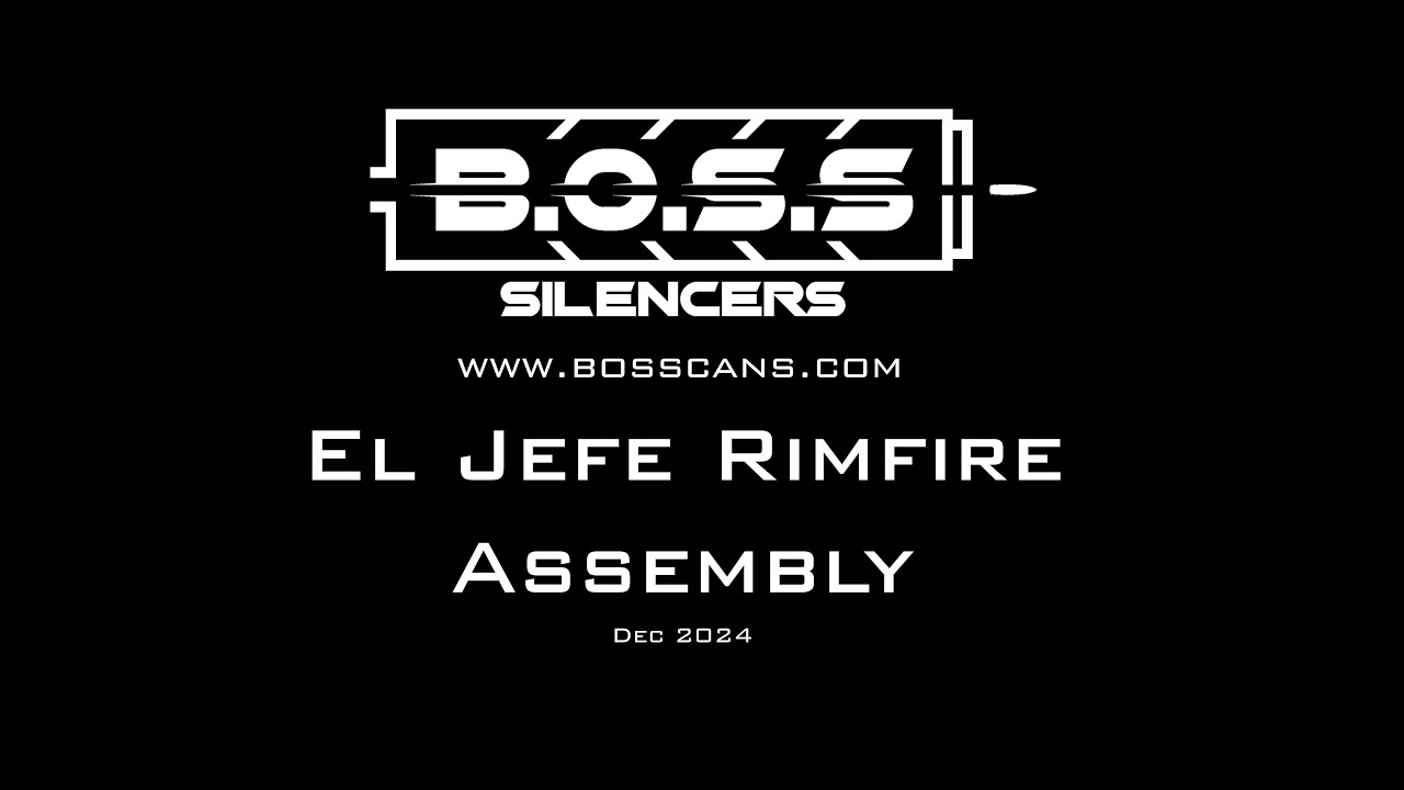B.O.S.S. Silencers -  El Jefe Assembly Guide Video