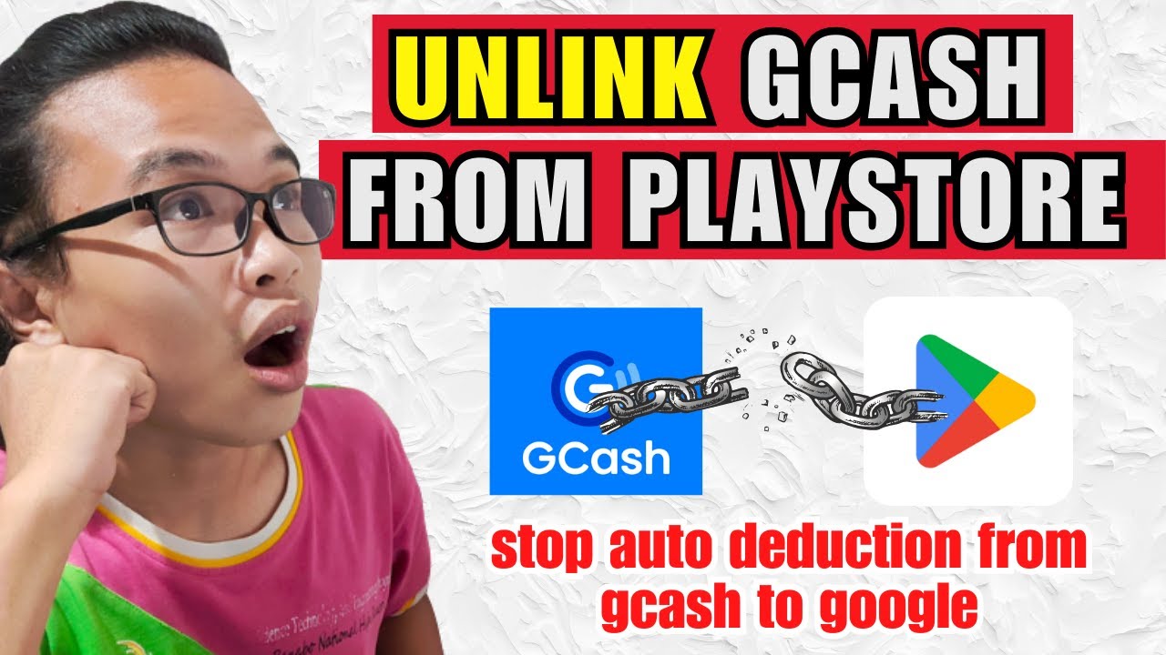 easiest-steps-to-remove-unlink-gcash-from-google-playstore-stop-auto