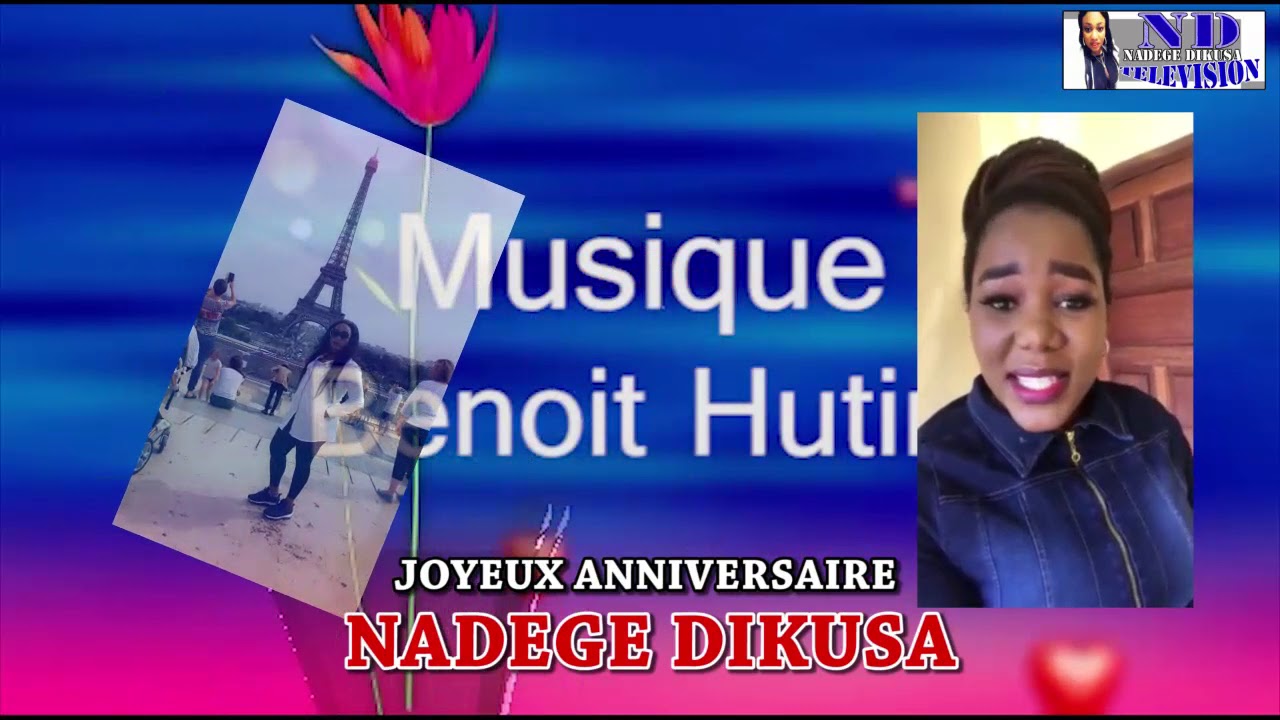 Joyeux Anniversaire Nadege Dikusa Youtube Joyeux Anniversaire Nadege Dikusa Youtube
