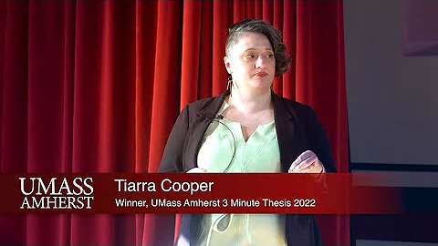 Tiarra Cooper, UMass Amherst 3 Minute Thesis 2022 Winner