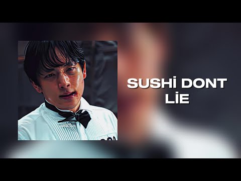 Sushi Dont Lie Hot Edit Audio 