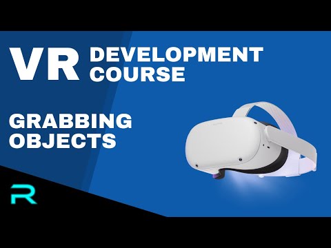 VR Development for Oculus Quest: Grabbing Objects