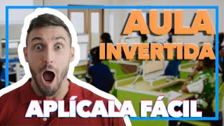 7 FORMAS de aplicar el AULA INVERTIDA en CLASE | Pro-Eduk@