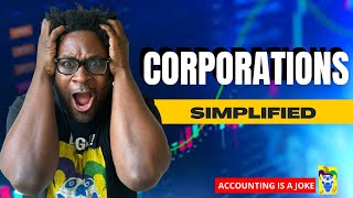 Financial Accounting Basics - What are the major characteristics of a Corporation?